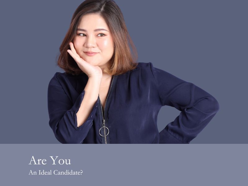 Are You An Ideal Candidate?
