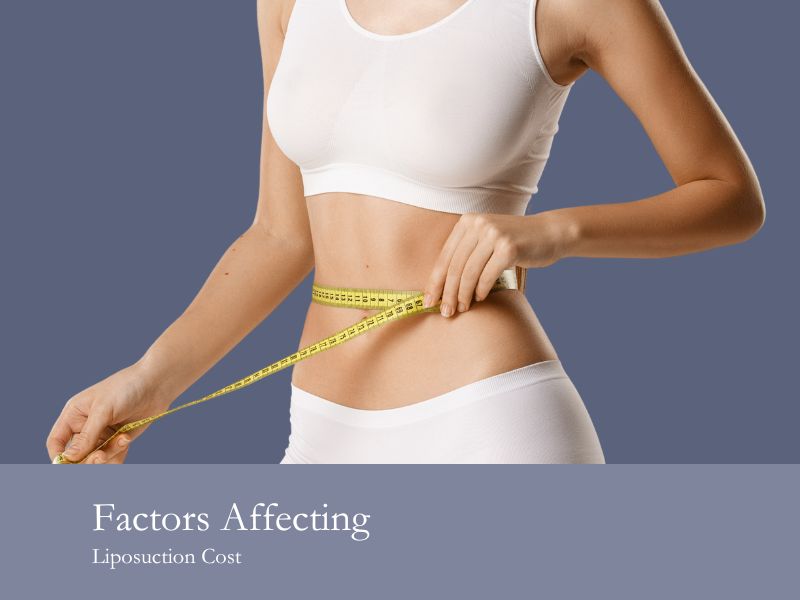 Factors Affecting Liposuction Cost