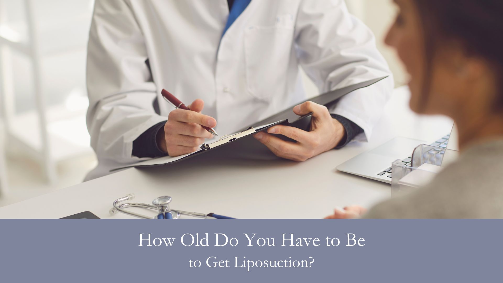 How Old Do You Have to Be to Get Liposuction?