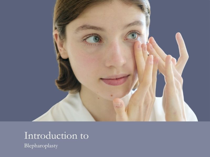 Introduction to Blepharoplasty
