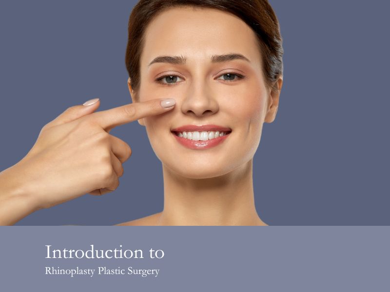 Introduction to Rhinoplasty Plastic Surgery