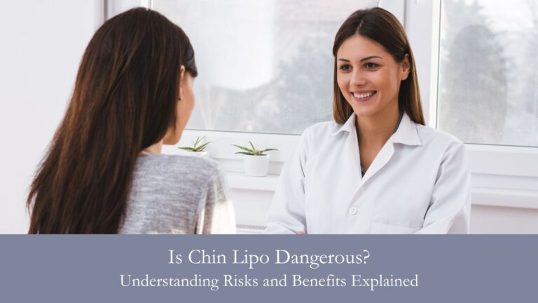 Is Chin Lipo Dangerous? Understanding Risks and Benefits Explained