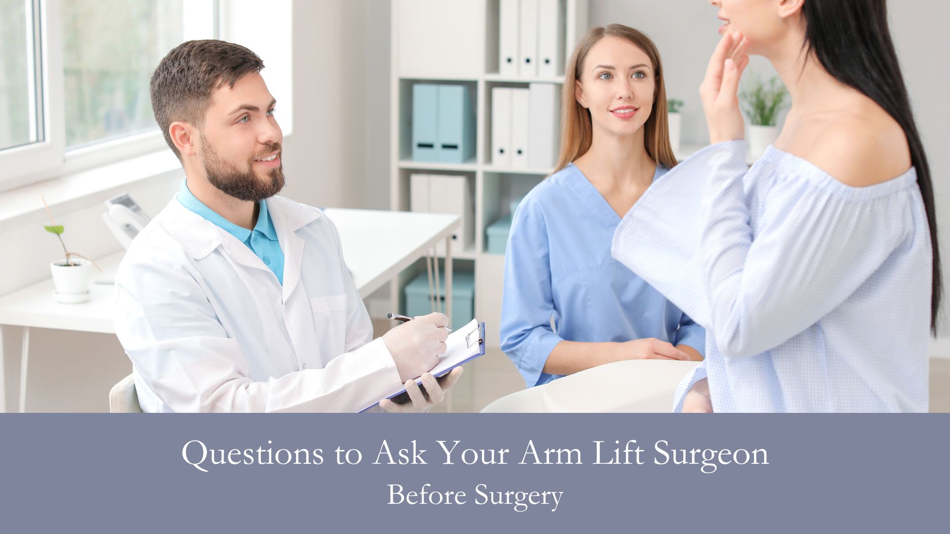 Questions to Ask Your Arm Lift Surgeon Before Surgery