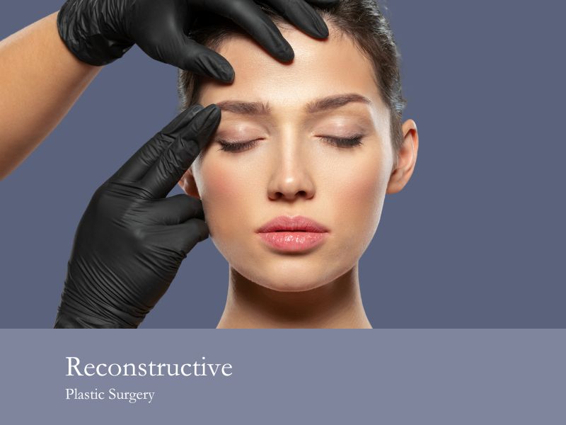 Reconstructive Plastic Surgery