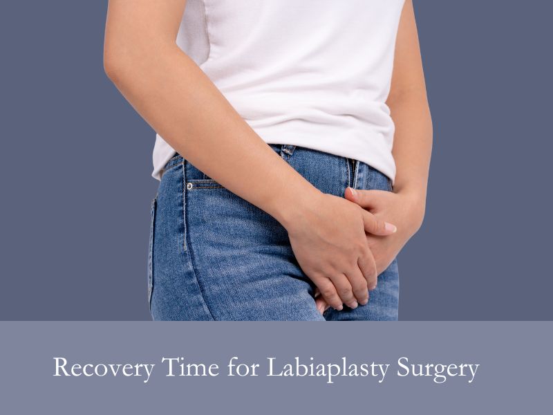 Recovery Time for Labiaplasty Surgery