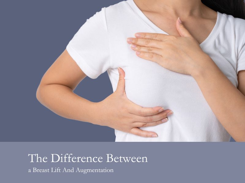 The Difference Between a Breast Lift And Augmentation