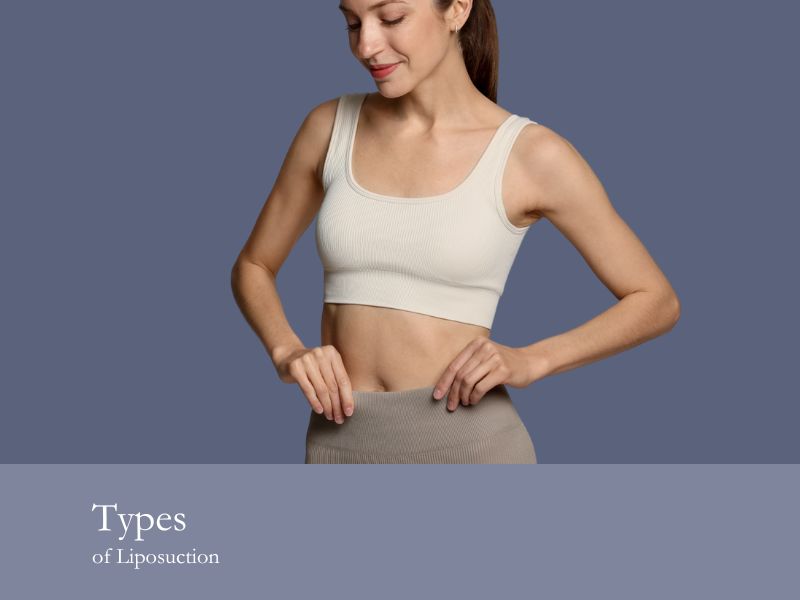 Types of Liposuction