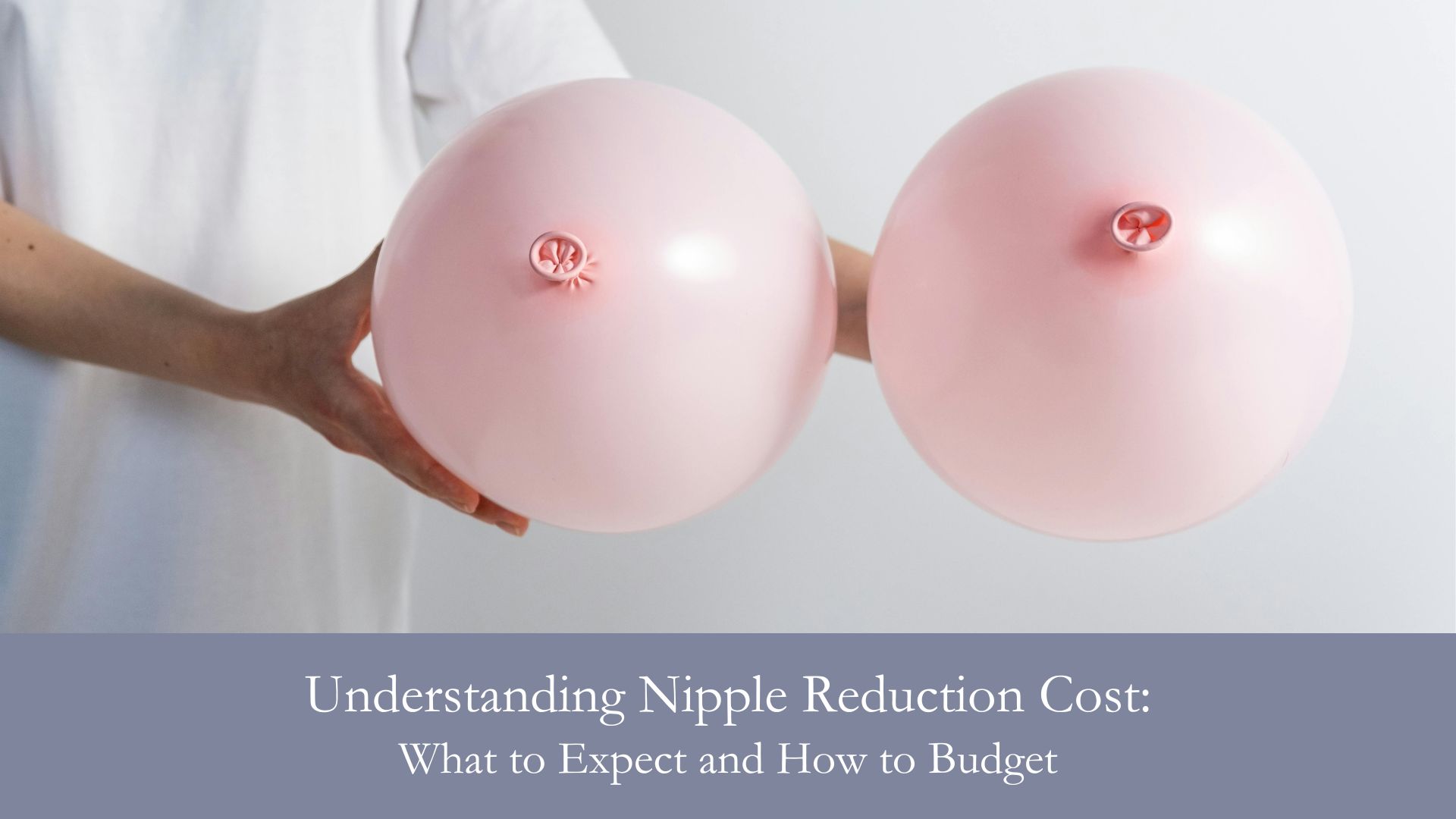 Understanding Nipple Reduction Cost What to Expect and How to Budget