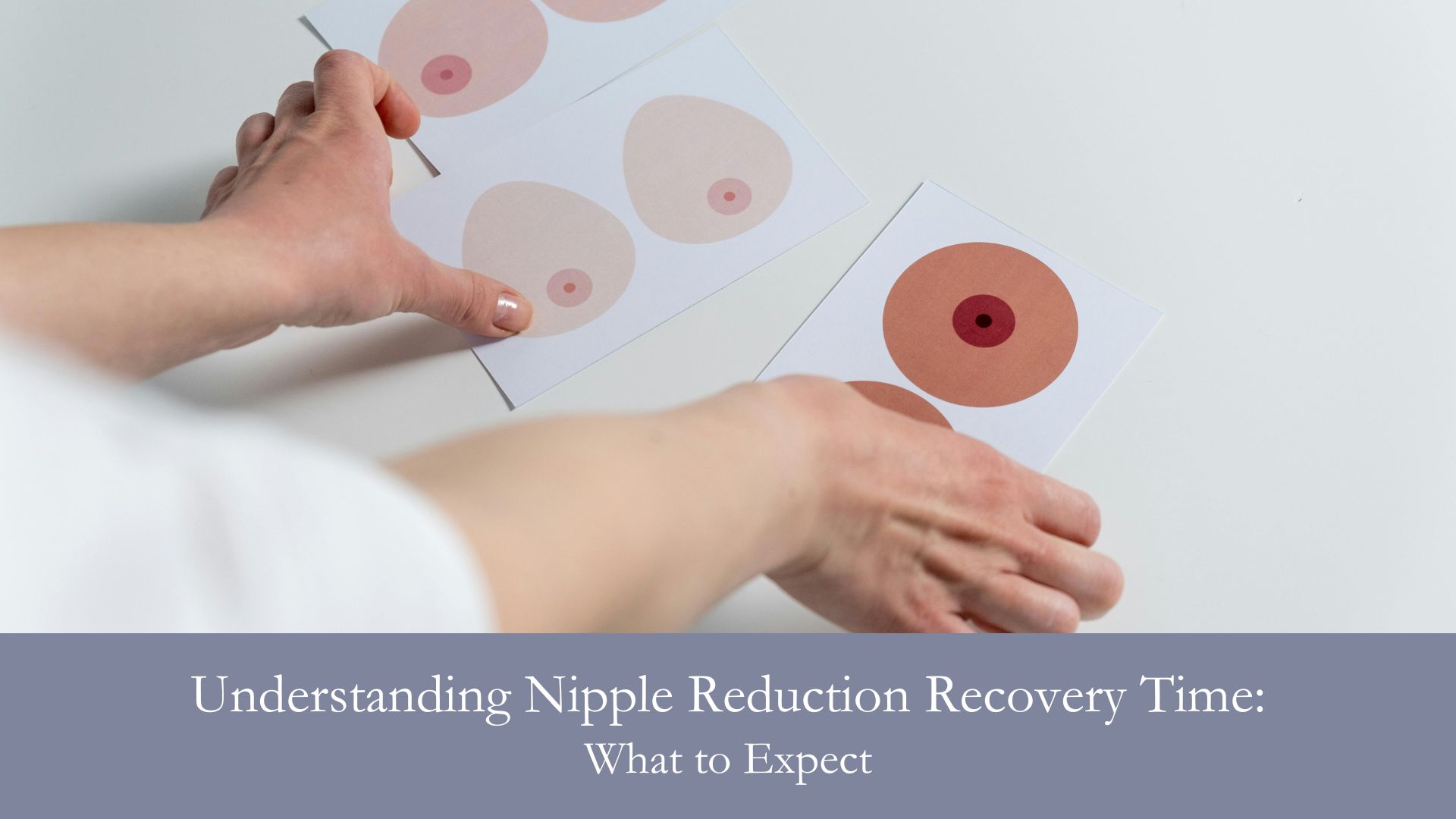 Understanding Nipple Reduction Recovery Time- What to Expect