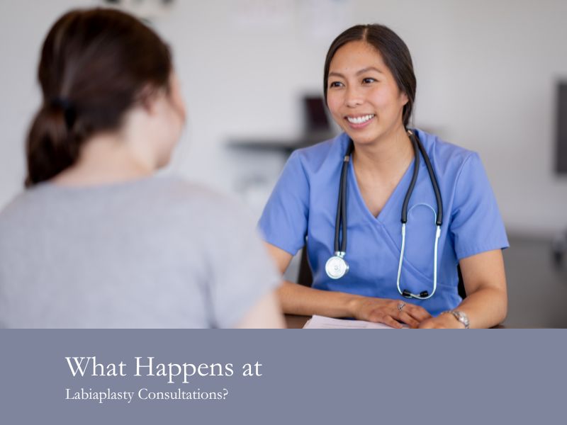 What Happens at Labiaplasty Consultations?