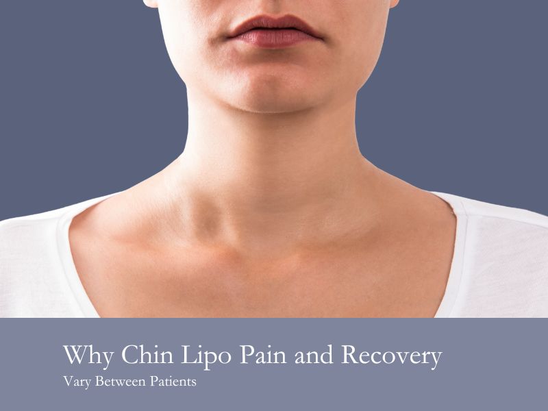 Why Chin Lipo Pain and Recovery Vary Between Patients