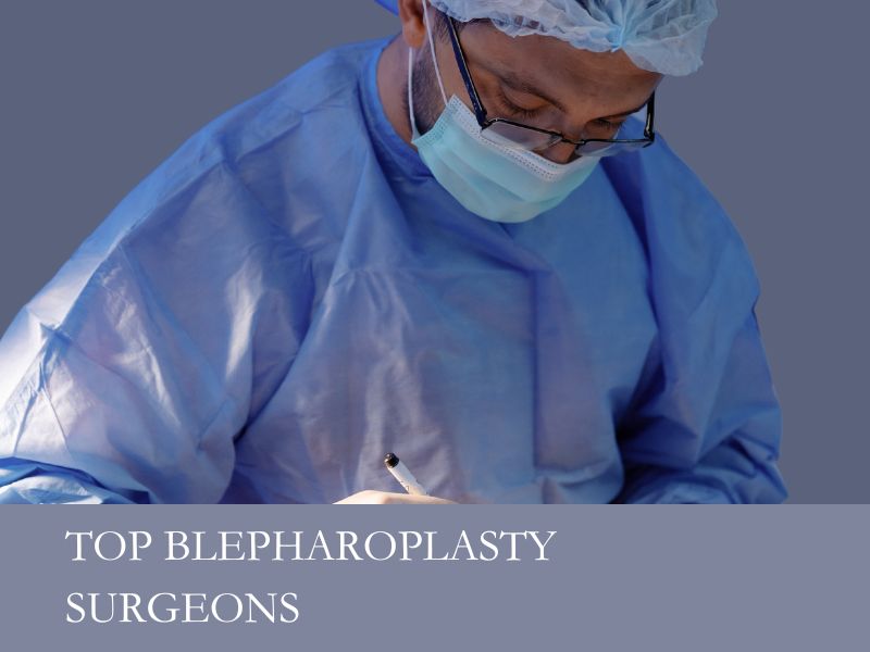 top blepharoplasty surgeons
