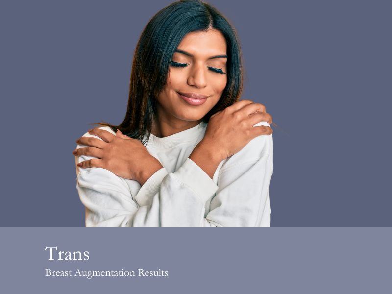 trans breast augmentation results