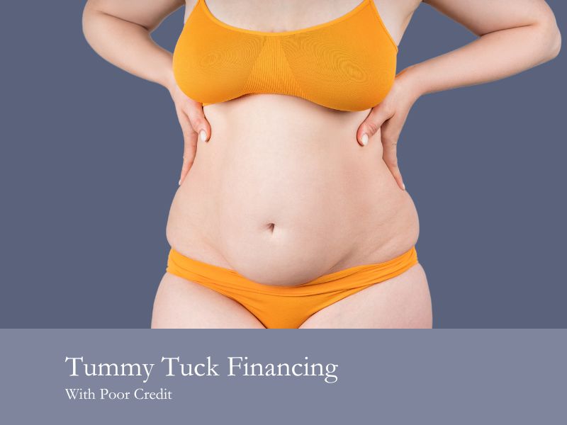 tummy tuck financing with poor credit